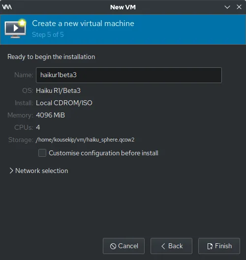 The final step of the virt-manager new virtual machine wizard, headed Create a new virtual machine, step 5 of 5, ready to begin the installation. Fields are listed down the dialog: a name, the operating system, an install method reading local CDROM or ISO, memory of 4096 MiB, four CPUs, and a storage path ending in a qcow2 file. A tick box offers to customise the configuration before install, a collapsed section is labelled network selection, and Cancel, Back and Finish buttons sit along the bottom.